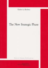 The new strategic phase