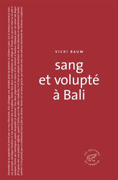 Sang et volupté à Bali