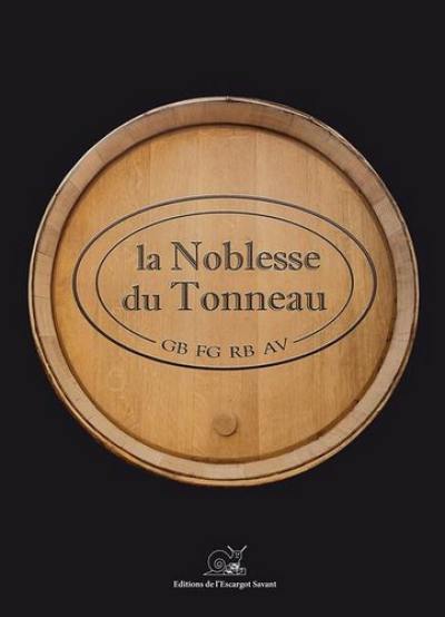 La noblesse du tonneau