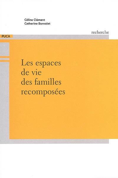 Les espaces de vie des familles recomposées