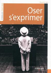 Oser s'exprimer