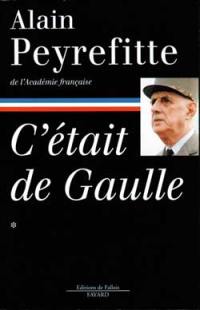 C'était de Gaulle. Vol. 1