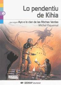 Lo pendentiu de Kihia. Ayo e lo clan de las rochas verdas