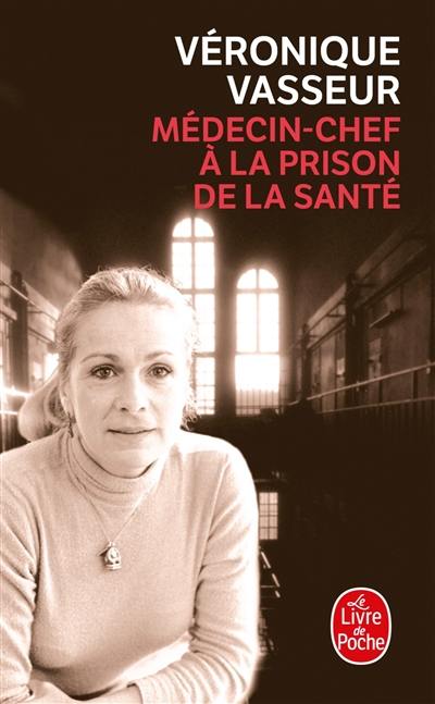 Médecin-chef à la prison de la Santé