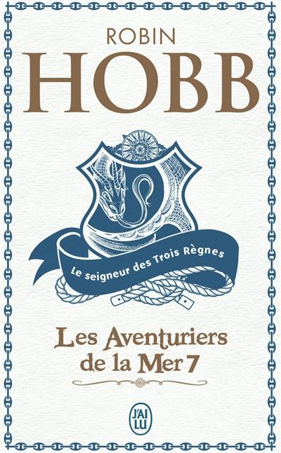 Les aventuriers de la mer. Vol. 7. Le seigneur des trois règnes