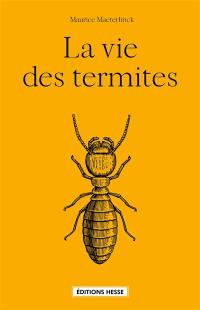 La vie des termites