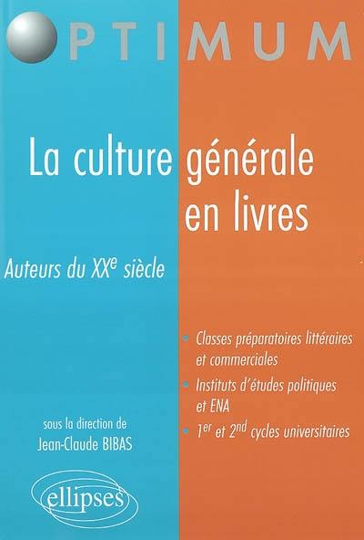 La culture générale en livres : auteurs du XXe siècle