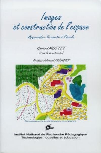 Images et construction de l'espace : apprendre la carte à l'école