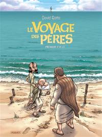 Le voyage des pères : intégrale