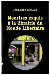 Meurtres exquis à la librairie du Monde libertaire