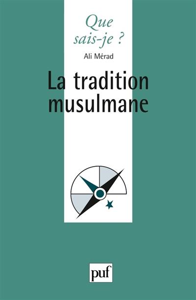 La tradition musulmane