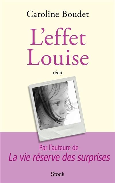 L'effet Louise : récit