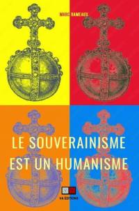 Le souverainisme est un humanisme