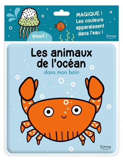 Les animaux de l'océan : dans mon bain