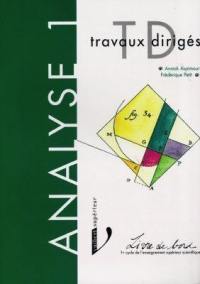 Analyse : travaux dirigés de mathématiques. Vol. 1. premier cycle de l'enseignement supérieur scientifique. Vol. 1