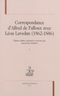 Correspondance d'Alfred de Falloux avec Léon Lavedan, 1862-1886