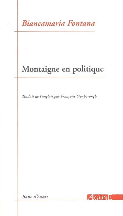 Montaigne en politique