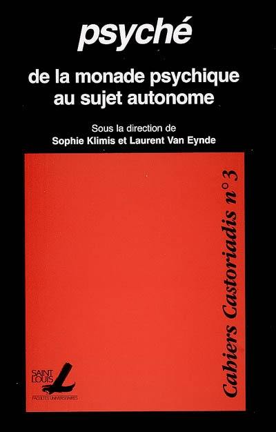 Psyché : de la monade psychique au sujet autonome