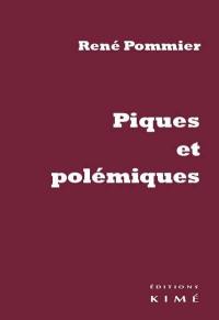 Piques et polémiques