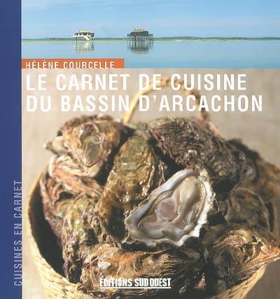 Le carnet de cuisine du bassin d'Arcachon