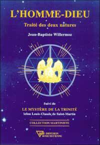 L'homme-dieu : traité des deux natures. Le mystère de la Trinité