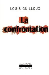 La confrontation