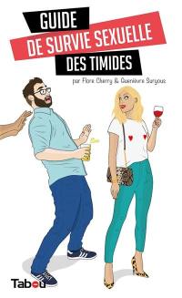 Guide de survie sexuelle des timides