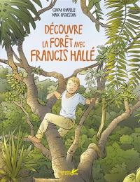 Découvre la forêt avec Francis Hallé