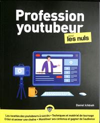 Profession youtubeur pour les nuls