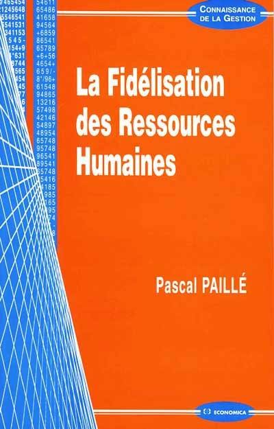 La fidélisation des ressources humaines