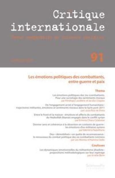 Critique internationale, n° 91. Les émotions politiques des combattants, entre guerre et paix