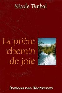 La prière, chemin de joie