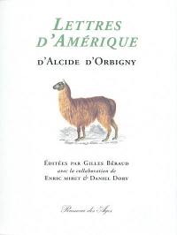 Lettres d'Amérique d'Alcide d'Orbigny