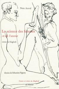 La science des femmes et de l'amour : contes du Maghreb