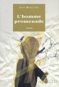 L'homme promenade