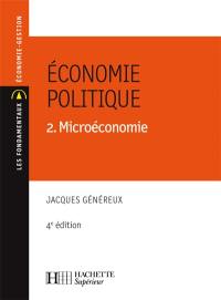 Economie politique. Vol. 2. Microéconomie