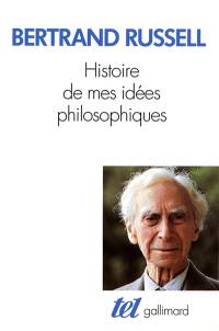 Histoire de mes idées philosophiques