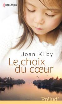 Le choix du coeur