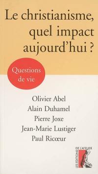 Le christianisme, quel impact aujourd'hui ?