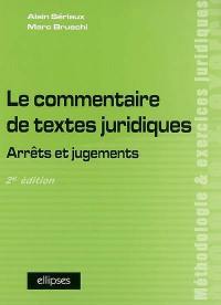 Le commentaire de textes juridiques : arrêts et jugements