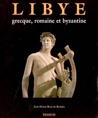 Libye grecque, romaine et byzantine