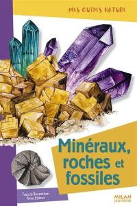 Minéraux, roches et fossiles