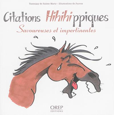 Citations hihihippiques : savoureuses et impertinentes