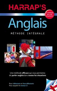 Anglais : méthode intégrale : pour débutants et faux débutants, pour acquérir le niveau C1