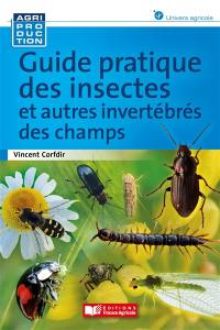 Guide pratique des insectes et autres invertébrés des champs