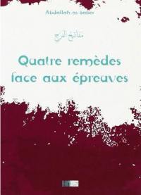 Quatre remèdes face aux épreuves