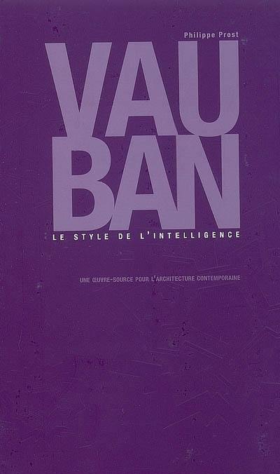 Vauban : le style de l'intelligence