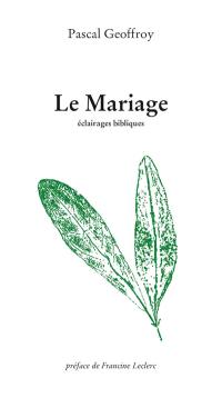 Le mariage : éclairages bibliques