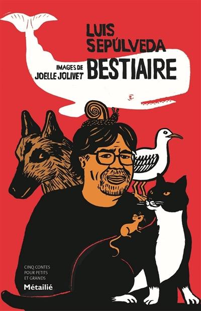 Bestiaire : cinq contes pour petits et grands