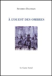 A l'ouest des ombres